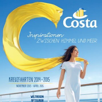 Costa Kreuzfahrten Teil 1 Prospekt 2014 - Basilisk ReisebÃ¼ro