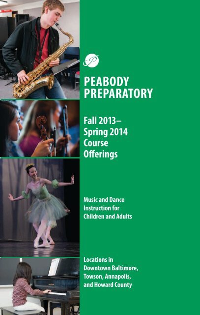 Fall/Spring 2013-2014 Catalog - Peabody Institute of The Johns ...