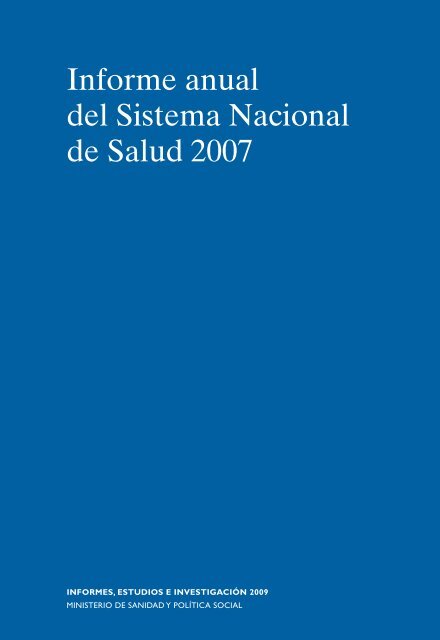 Informe anual del Sistema Nacional de Salud 2007 - Ministerio de ...