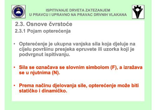 ISPITIVANJE DRVETA ZATEZANJEM U PRAVCU I UPRAVNO NA ...