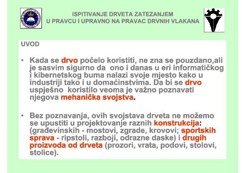 ISPITIVANJE DRVETA ZATEZANJEM U PRAVCU I UPRAVNO NA ...