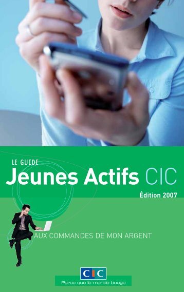 Guide Jeunes Actifs 2007 - CIC