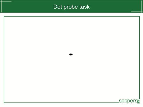 Dot Probe
