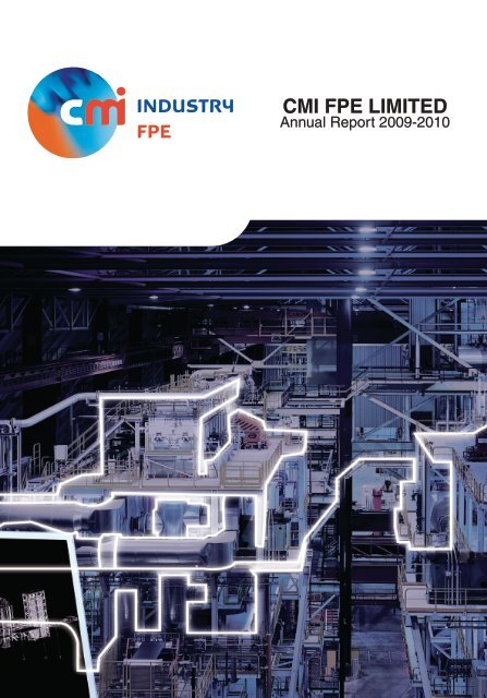 Annual Report 2009-2010 - CMI FPE LTD