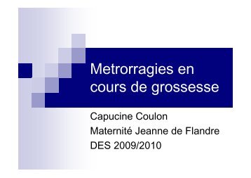 Metrorragies et grossesse (T3)