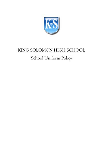 KING SOLOMON HIGH SCHOOL School Uniform Policy
