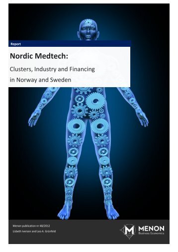 Nordic Medtech: Clusters, Industry and Financing in ... - Oslo Medtech