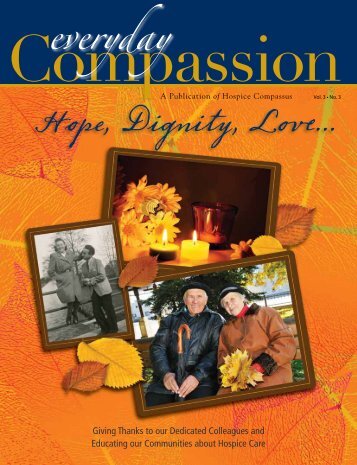 Hope, Dignity, Love... - Hospice Compassus