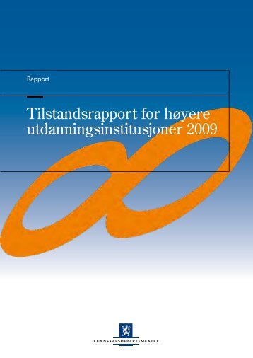 Tilstandsrapport for hÃ¸yere utdanningsinstitusjoner 2009 - DBH