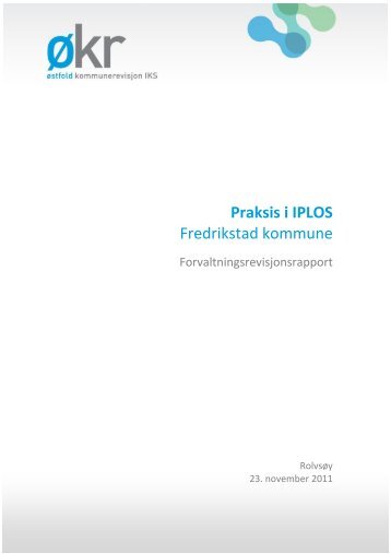 Praksis i IPLOS - Fredrikstad kommune - Østfold Kommunerevisjon