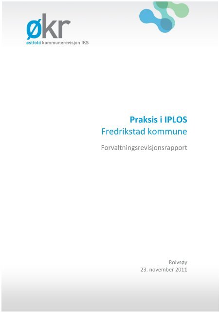 Praksis i IPLOS - Fredrikstad kommune - Østfold Kommunerevisjon