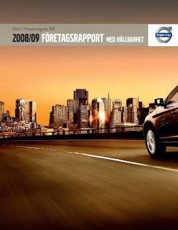 2008/09 FÃRETAGSRAPPORT mEd HÃLLBARHET - Volvo
