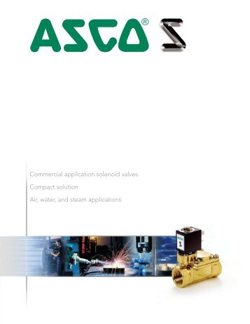 Commercial application solenoid valves Compact ... - ASCO Valve Net