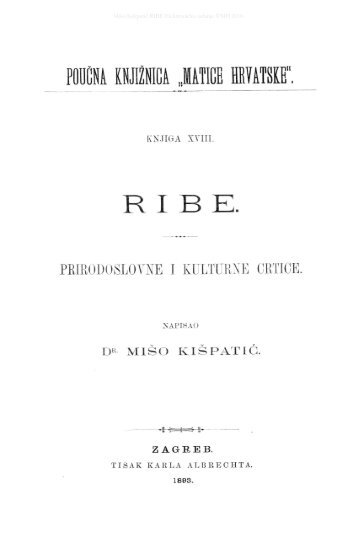 RIBE. PRIRODOSLOVNE I KULTURNE CRTICE ... - Matica hrvatska