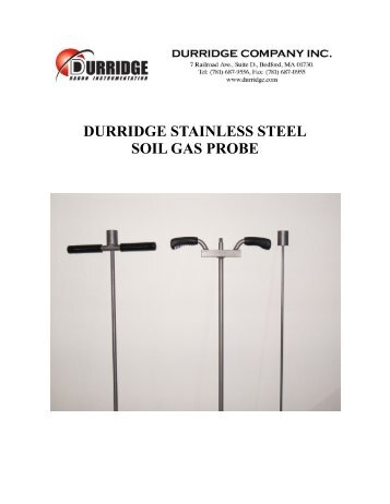 DURRIDGE STAINLESS STEEL SOIL GAS PROBE - Durridge.com