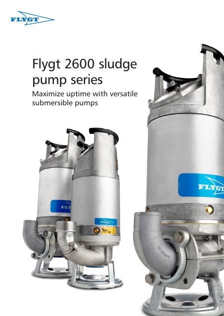 Flygt 2600 sludge pump series