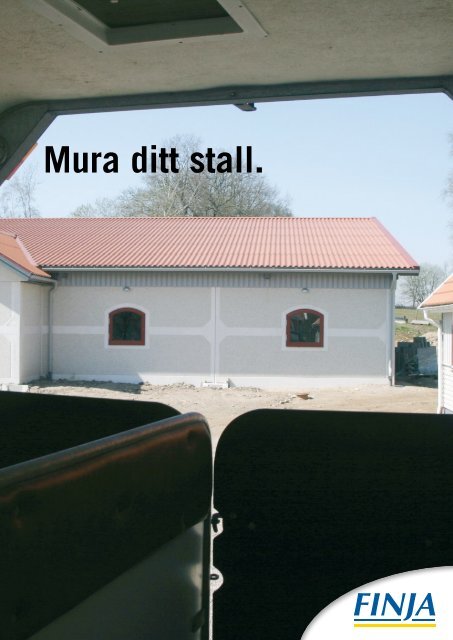 Mura ditt stall. - Finja