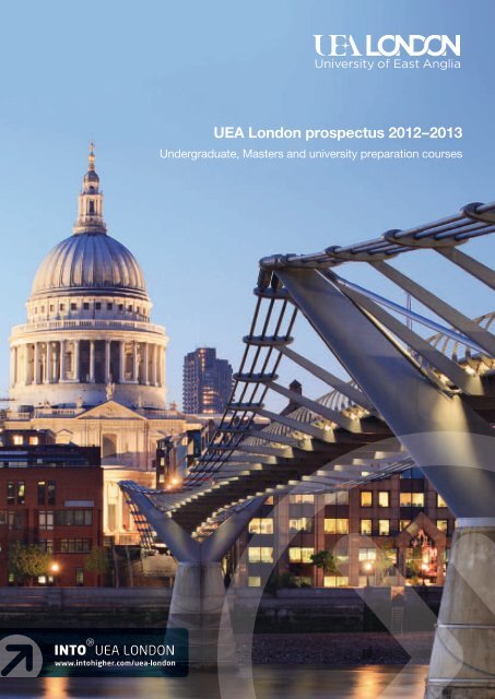 UEA London prospectus 2012â2013 - University of East Anglia