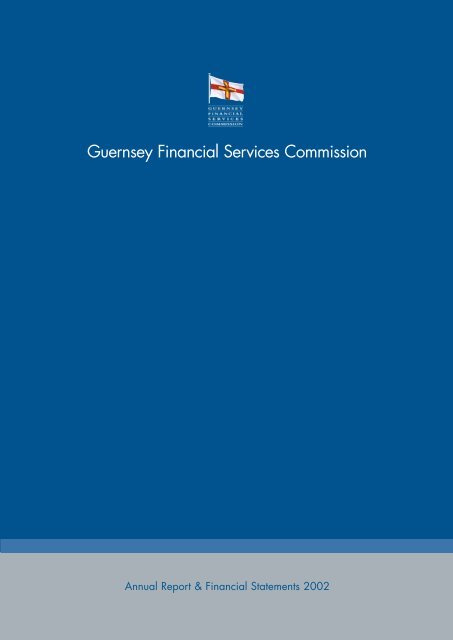 Annual Report 2002 The Guernsey Financial Services Commission