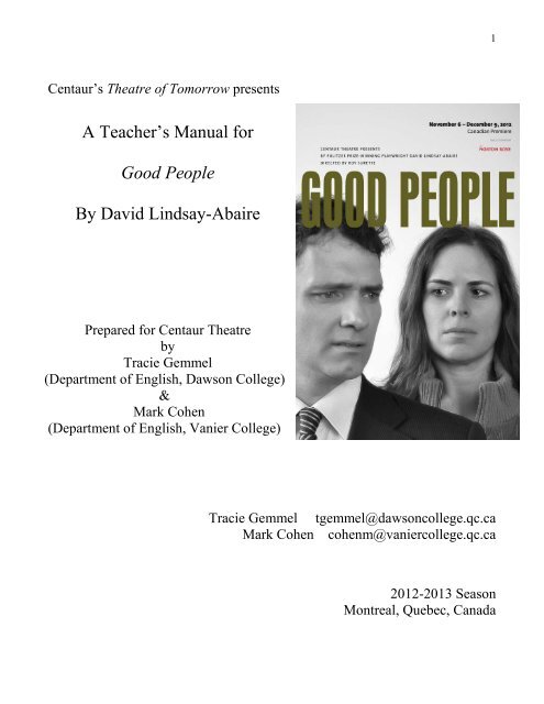 A Teacher's Manual for Good People By David ... - Centaur Theatre