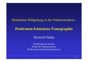 Molekulare Bildgebung mit PET (H. Harke)