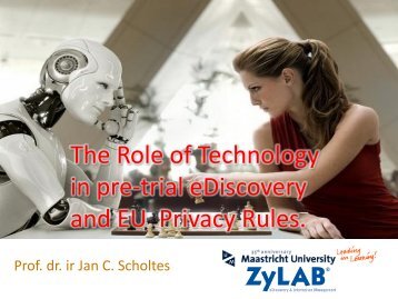 The Role of Technology in pre-trial eDiscovery and EU Privacy Rules.