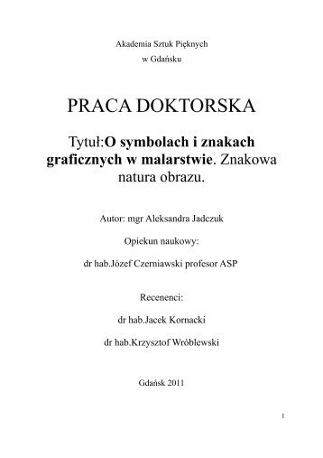 Rozprawa doktorska mgr Aleksandry Jadczuk.pdf - Akademia Sztuk ...