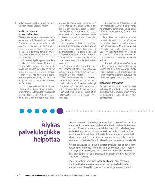 Uskallus & innovaatiot, uusia nÃ¤kÃ¶kulmia suomalaisiin sosiaali - Tekes