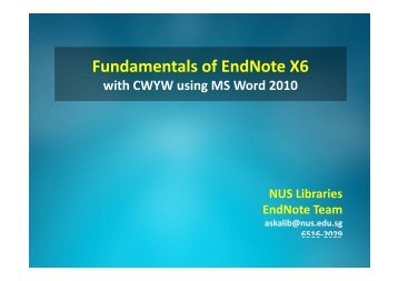 Fundamentals of EndNote X6 - NUS Libraries