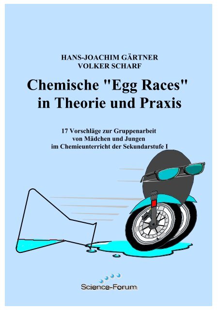 Chemische Egg-Races in Theorie und Praxis - Chemie