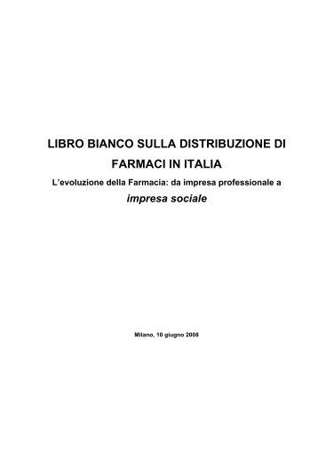 libro bianco sulla distribuzione di farmaci in italia - Federfarma Servizi