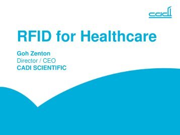 RFID for Healthcare Goh Zenton - National RFID Centre