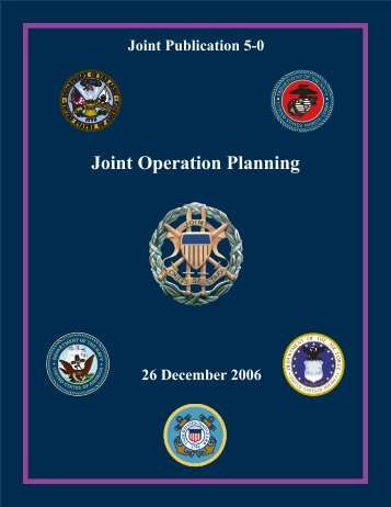 Joint Publication 5-0, Joint Operation Planning - Integrated Defence ...