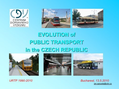 EVOLUTION of PUBLIC TRANSPORT in CZ URTP 1990-2010 ...