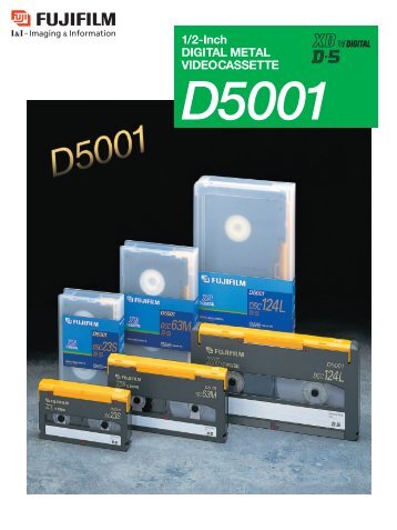 1/2-inch Digital Metal Videocassette D5001 Catalog (PDF ... - Fujifilm