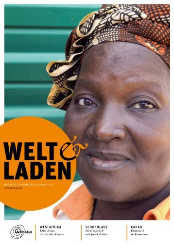 WeltlaDenmagazin | HERBST 2013 - Weltladen-Dachverband