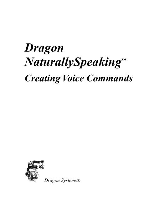 Dragon Naturally Speaking: Creating Voice Commands. - Speech ...