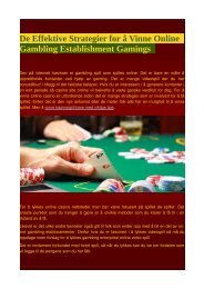 De Effektive Strategier for å Vinne Online Gambling Establishment Gamings