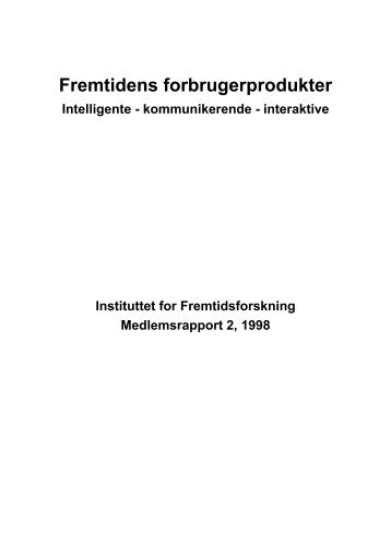 Fremtidens forbrugerprodukter - Instituttet for Fremtidsforskning