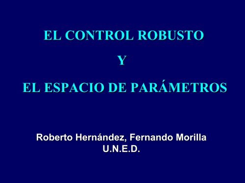 El Control Robusto y el espacio de parámetros