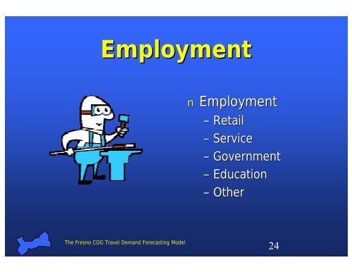 Travel Demand Forecasting Model - Council of Fresno County ...