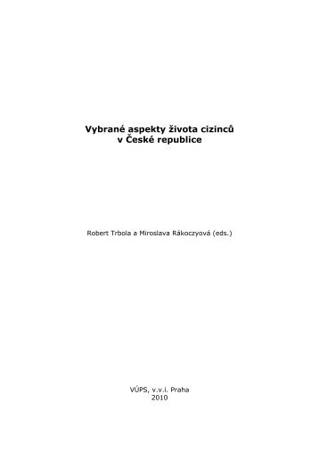 VybranÃ© aspekty Å¾ivota cizincÅ¯ v ÄeskÃ© republice - Cizinci v ÄeskÃ© ...