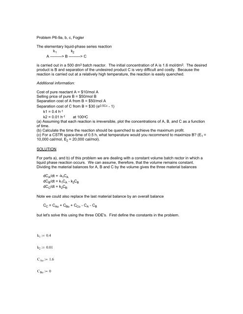 Problem P6-9a, b, c, Fogler The elementary liquid-phase series ...