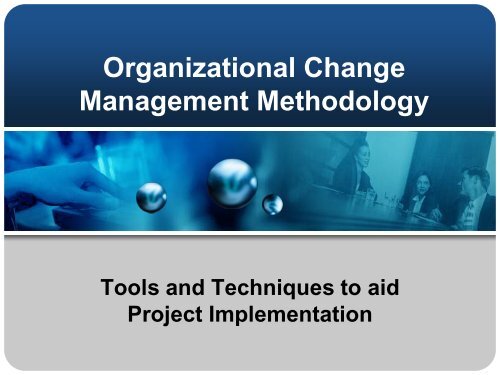 Organizational Change Management Methodology