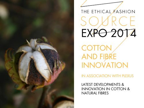 EXPO 2014 Cotton & Fibre Innovation