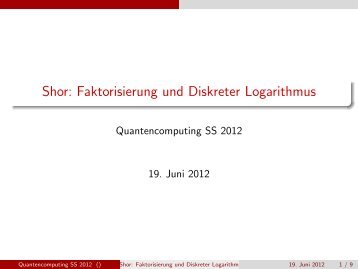 Shor: Faktorisierung und Diskreter Logarithmus