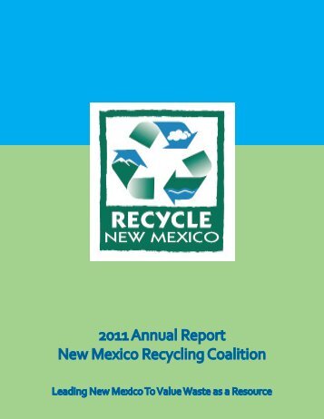 2011 Annual Report New Mexico Recycling Coalition