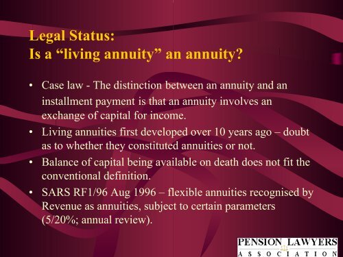 living annuities: legal issues - Pension Lawyers Association of South ...