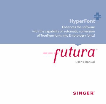 HyperFont Software Manual - SINGER Futura Support