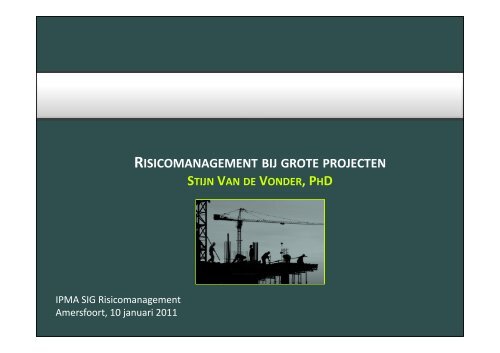 RISICOMANAGEMENT BIJ GROTE PROJECTEN - PMWIKI.nl